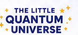 The Little Quantum Universe